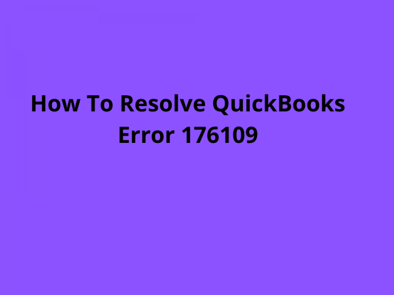 How To Resolve QuickBooks Error 176109
