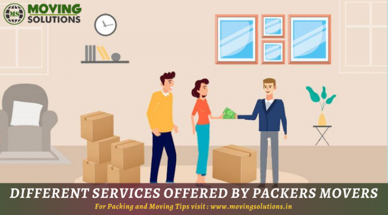 What Are The Different Services Offered By Packers And Movers?