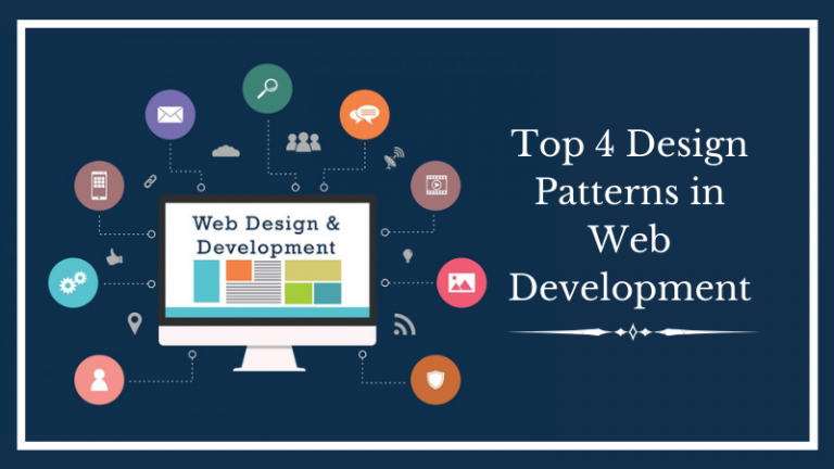 Top 4 Design Patterns in Web Development