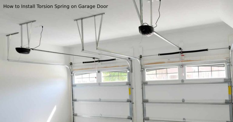 How to Install Torsion Spring on Garage Door