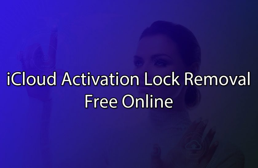 iCloud Actavtion Lock Removal Free Online