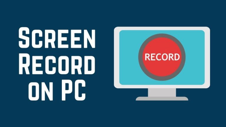 How To Record Video On Your PC
