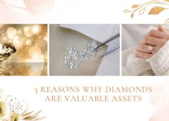 3 Reasons Why Diamonds Are Valuable Assets